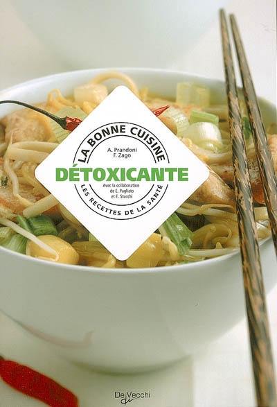 La bonne cuisine détoxicante