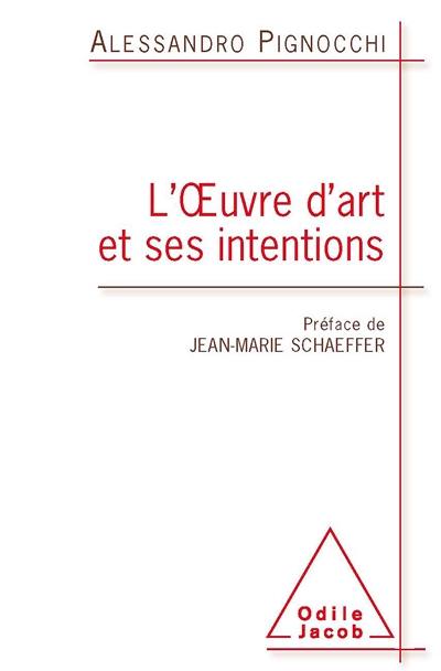 L'oeuvre d'art et ses intentions