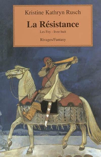 Les Fey. Vol. 8. La résistance