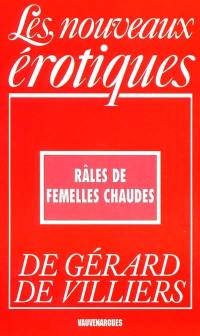 Râles de femelles chaudes