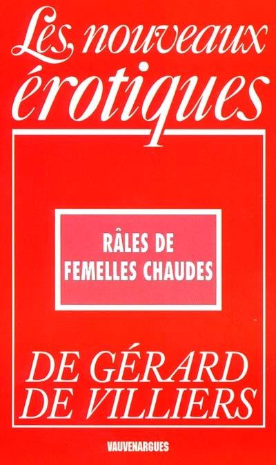 Râles de femelles chaudes