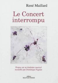 Le concert interrompu : propos sur un itinéraire musical