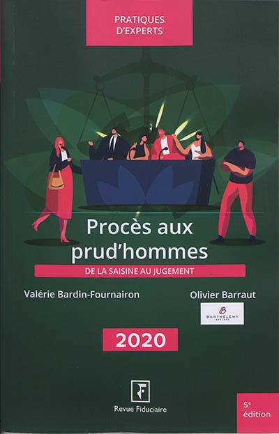 Procès aux prud'hommes : de la saisine au jugement : 2020