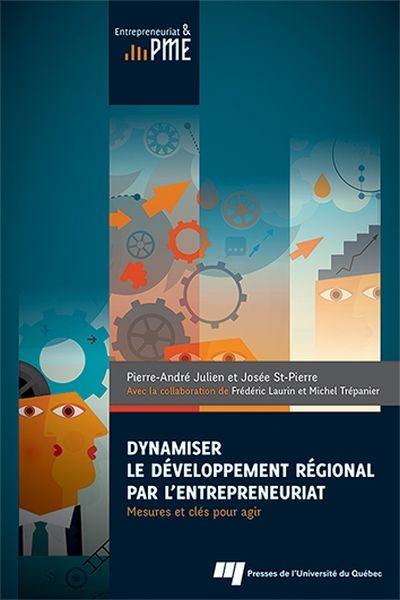 Dynamiser le développement régional par l'entrepreneuriat : mesures et clés pour agir