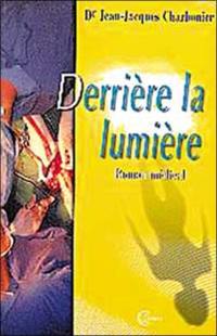 Derrière la lumière