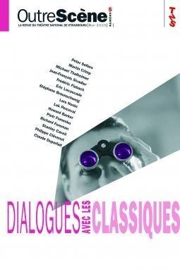 OutreScène, n° 5. Dialogues avec les classiques