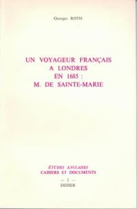 Un voyageur français à Londres en 1685 : M. de Sainte-Marie