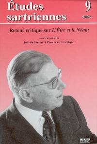 Etudes sartriennes, n° 9. Retour critique sur L'Etre et le néant