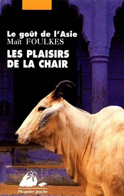 Les plaisirs de la chair