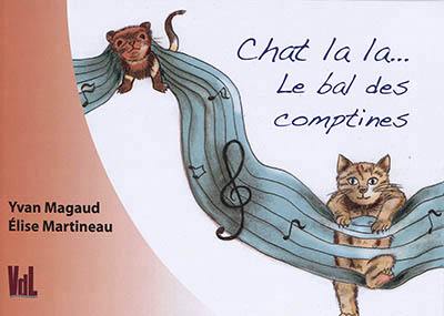 Chat la la... : le bal des comptines