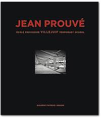 Jean Prouvé. Vol. 10. Ecole provisoire Villejuif. Villejuif temporary school