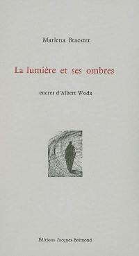 La lumière et ses ombres