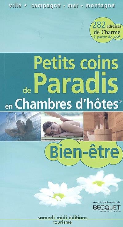 Bien-être en chambres d'hôtes : ville, campagne, mer, montagne