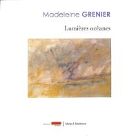 Madeleine Grenier : lumières océanes