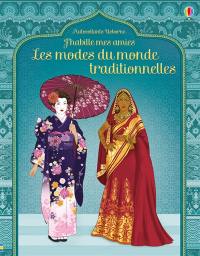 J'habille mes amies : les modes du monde traditionnelles