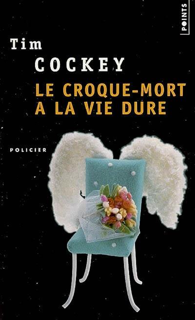 Le croque-mort a la vie dure