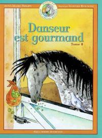 Danseur : petit cheval magique. Vol. 8. Danseur est gourmand