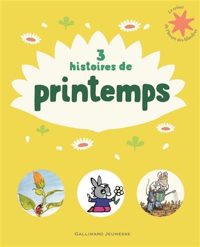 3 histoires de printemps