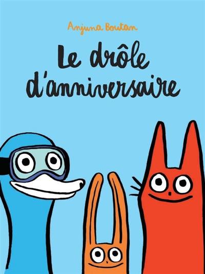 Le drôle d'anniversaire