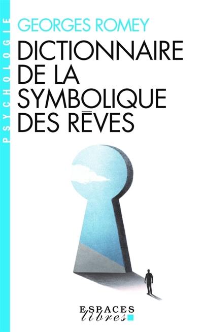 Dictionnaire de la symbolique des rêves