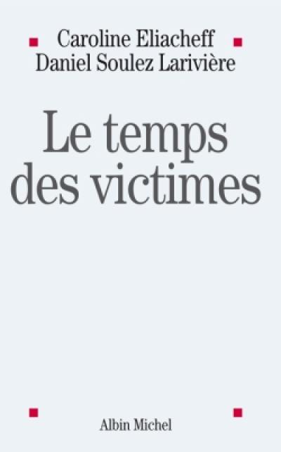 Le temps des victimes