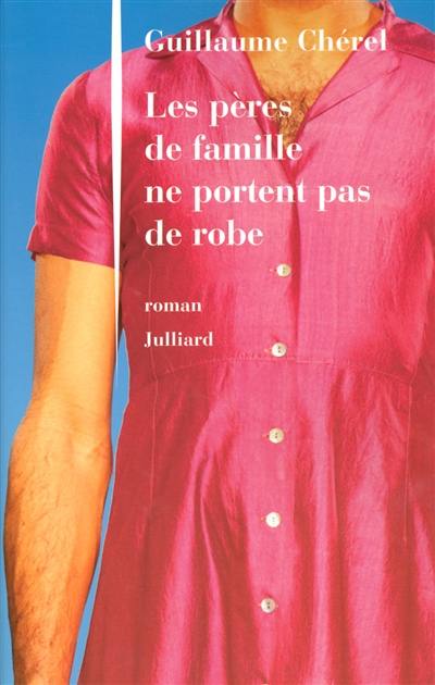 Les pères de famille ne portent pas de robe