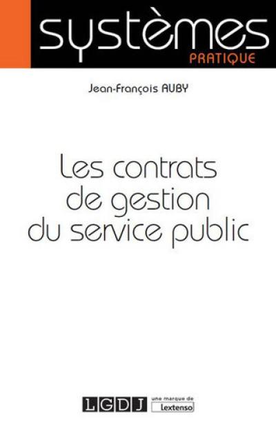 Les contrats de gestion du service public