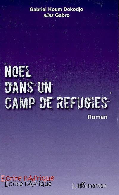 Noël dans un camp de réfugiés