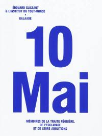 10 mai : mémoires de la traite négrière, de l'esclavage et de leurs abolitions