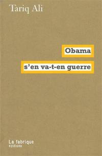 Obama s'en va-t-en guerre