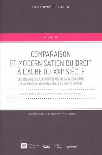 Comparaison et modernisation du droit à l'aube du XXIe siècle : les 250 ans de la loi portugaise de la raison saine et la fonction modernisatrice du droit comparé