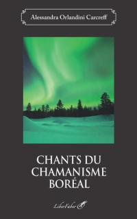 Chants du chamanisme boréal