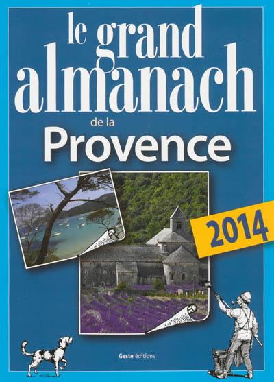 Le grand almanach de la Provence 2014