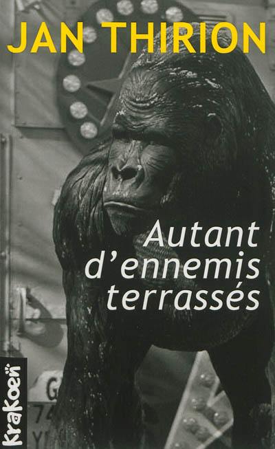 Autant d'ennemis terrassés