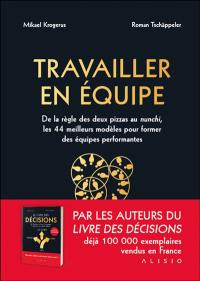 Travailler en équipe : un guide pour réaliser de grandes choses en groupe