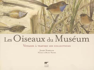 Les oiseaux du Muséum : voyages à travers les collections