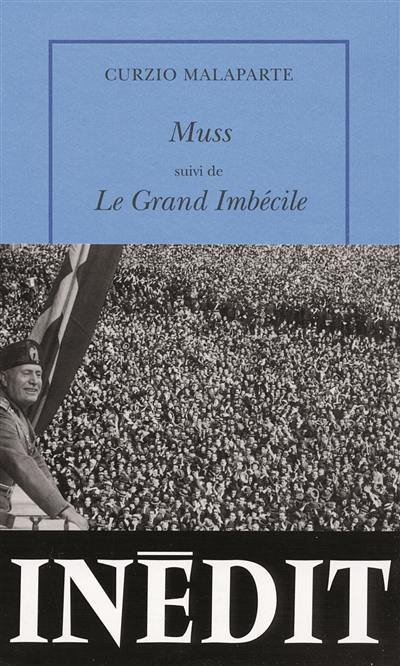 Muss. Le grand imbécile