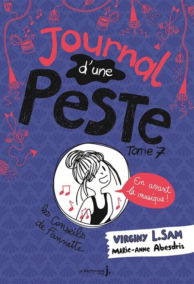 Journal d'une peste. Vol. 7. En avant la musique !