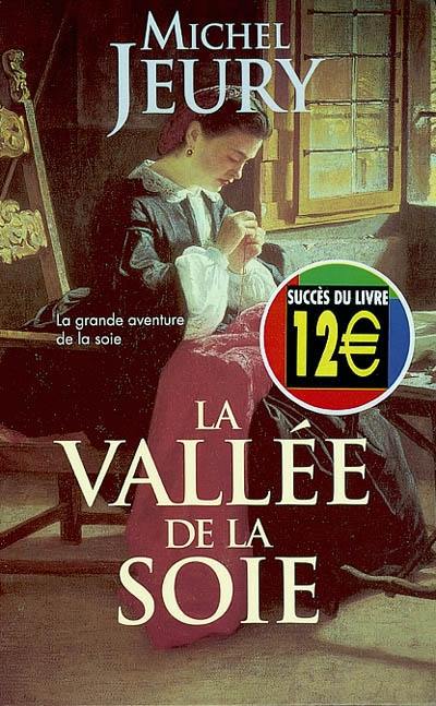 La vallée de la soie