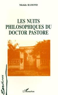 Les nuits philosophiques du doctor Pastore