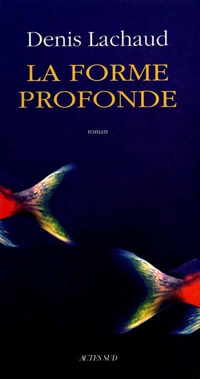 La forme profonde