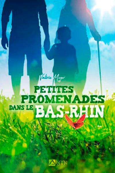 Petites promenades dans le Bas-Rhin