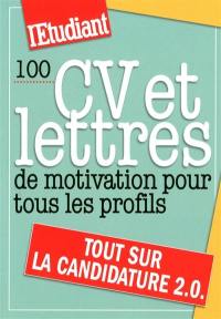 100 CV et lettres de motivation pour tous les profils : tout sur la candidature 2.0