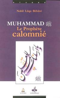 Muhammad, le Prophète calomnié