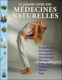 Le grand livre des médecines naturelles