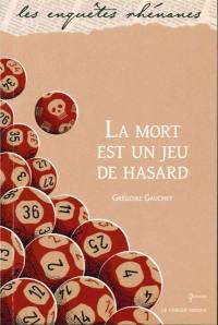 La mort est un jeu de hasard : roman policier