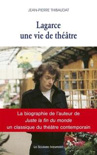 Lagarce, une vie de théâtre