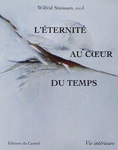 L'éternité au coeur du temps