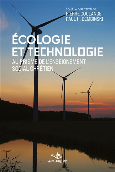 Ecologie et technologie : au prisme de l'enseignement social chrétien