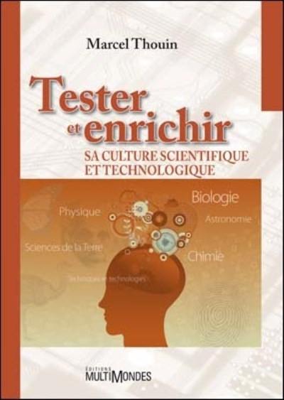 Tester et enrichir sa culture scientifique et technologique